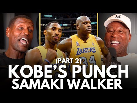 Samaki Walker | "Kobe Sucker Punched Me" Untold Stories From The Shaq-Kobe Locker Room (Part 2)