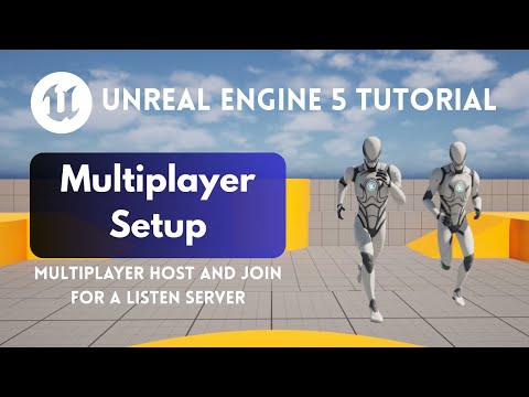 Unreal Engine Multiplayer Setup: Host and Join