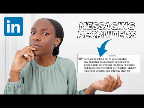 MESSAGING RECRUITERS ON LINKEDIN | Reach Out To Recruiters (The Right Way!)