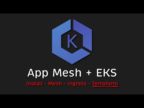 AWS App Mesh Tutorial (EKS | Ingress | Terraform)