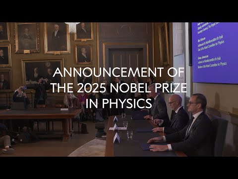 Announcement of the 2025 Nobel Prize in Physics