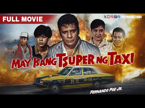 FPJ's Restored Full Movie | May Isang Tsuper ng Taxi | HD | Fernando Poe Jr.