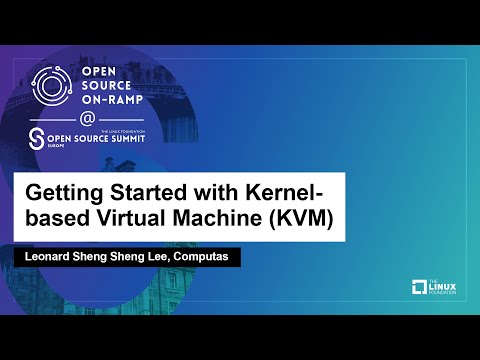 Getting Started with Kernel-based Virtual Machine (KVM) - Leonard Sheng Sheng Lee, Computas