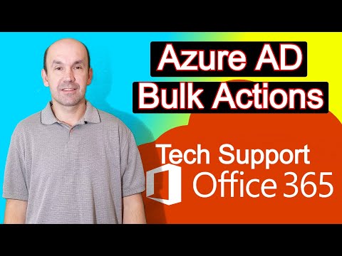 Working Office 365, Azure Active Directory Bulk Actions, Adding Users, Deleting Users, Downloading U