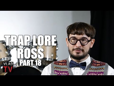 Trap Lore Ross: Drakeo the Ruler Had a Death Wish Before He Got Killed (Part 18)