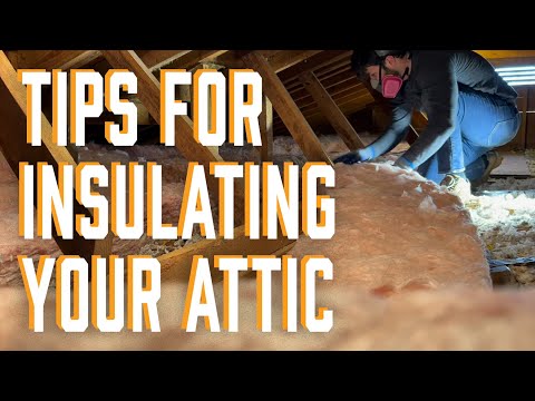 How To Insulate Your Attic