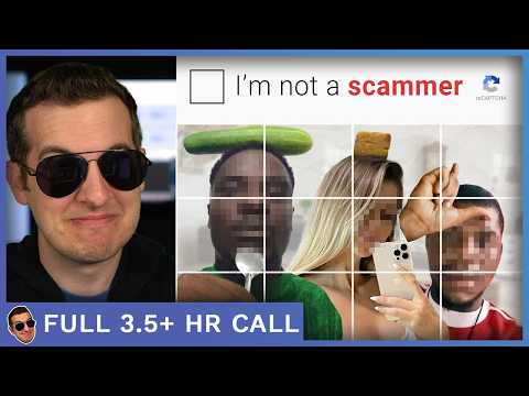 Forcing Scammers To Prove They're Not Robots - [full 3.5+ hrs]