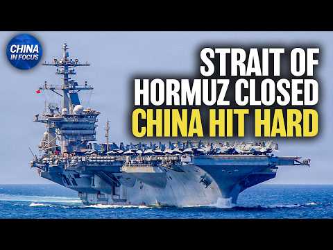 Closure of Strait of Hormuz Hits China Hard | China in Focus