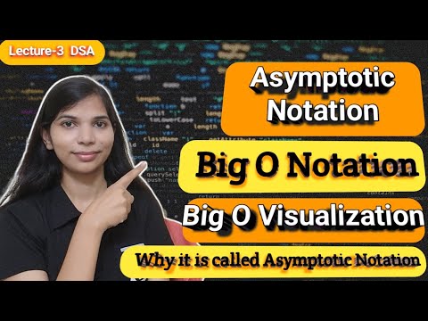 Lec 1.3: Asymptotic Notation | Big O Notation | Why we use asymptotic notation