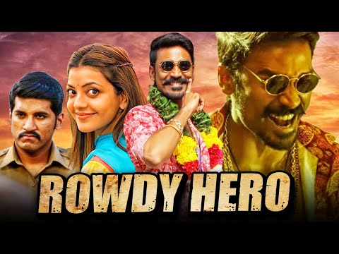 राउडी हीरो - धनुष की जबरदस्त एक्शन हिंदी डब्ड मूवी l Dhanush, Kajal Aggarwal, Vijay Yesudas