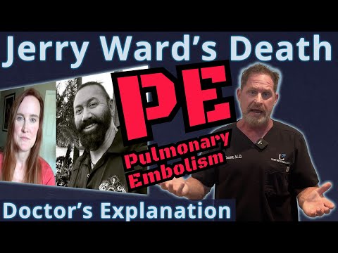 Bodybuilder Jerry Ward's Death: Pulmonary Embolism - Doctor's Explanation