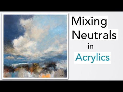 How To Mix Neutrals | My Favourite Method Using Acrylics