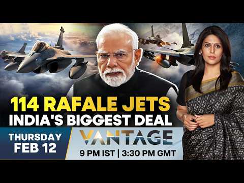 LIVE | $40 billion & 114 Rafale Jets: India Approves Big-Ticket Arms Package | Vantage |Palki Sharma
