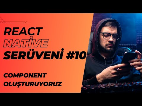 React Native Serüveni #10 | Component Oluşturuyoruz | #reactnative #component #android #ios