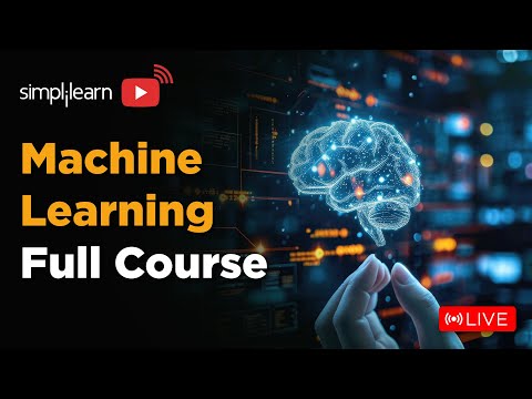 🔥 Machine Learning Full Course 2024 | Learn it 🔴LIVE | Machine Learning Tutorial | Simplilearn