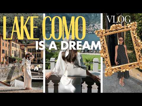We're In Lake Como! Manifesting My Dream Life, GRWM & The Realities of Traveling
