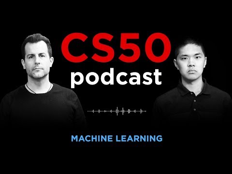 Machine Learning - CS50 Podcast, Ep. 6