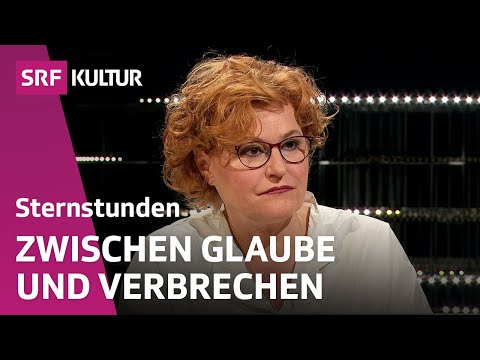Sabine Rückert – Glauben trotz des Bösen? | Sternstunde Religion | SRF Kultur