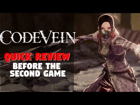 Code Vein ► Quick Review Before Part 2 Comes Out