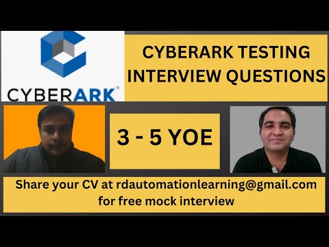 CyberArk Testing Interview Experience | Real Time Interview Questions and Answers