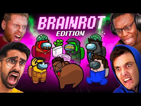 SIDEMEN AMONG US: BRAIN-ROT EDITION