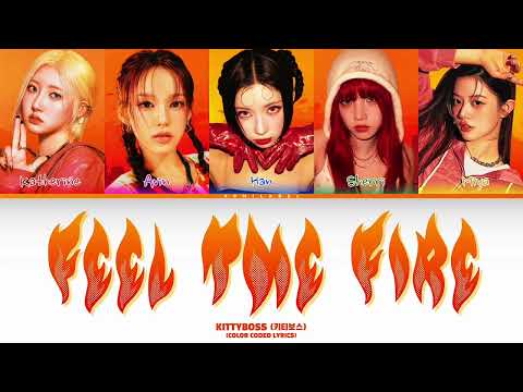 KITTYBOSS (키티보스) - Feel The Fire | Color Coded Lyrics 