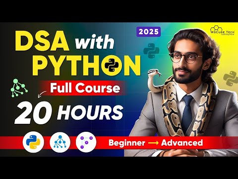 DSA in Python Full Course in 20 Hours (Beginners to Pro) | Learn Data Structures and Algorithms 2025