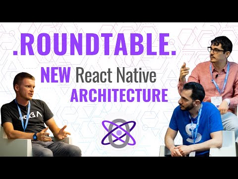 New React Native ARCHITECTURE - Roundtable | React Native Heroes 2023