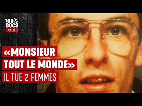 Des femmes assassinées par le parfait "Monsieur-tout-le-monde"