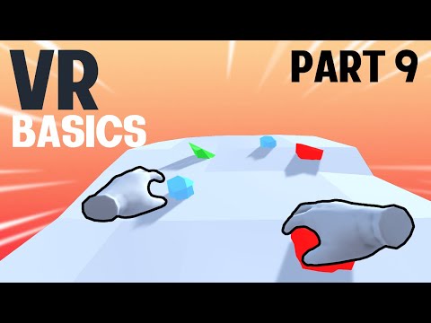 Introduction to VR in Unity - PART 9 : CLIMBING