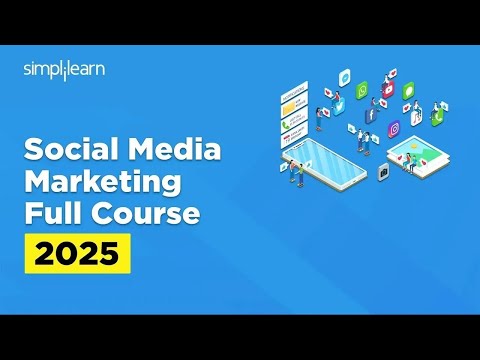 Social Media Marketing Full Course | Social Media Marketing Tutorial For Beginners | Simplilearn