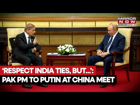 'Respect Russia-India Ties, But...': Pak PM Shehbaz Sharif To Putin At China Meet | SCO Summit 2025