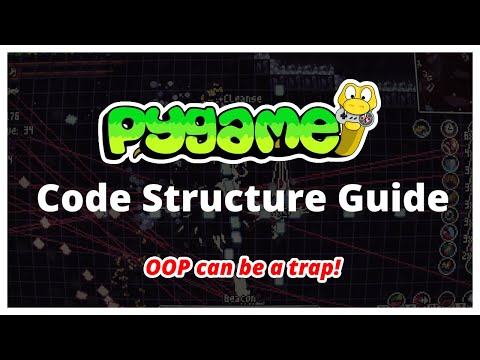 Pygame Code Structure Guide