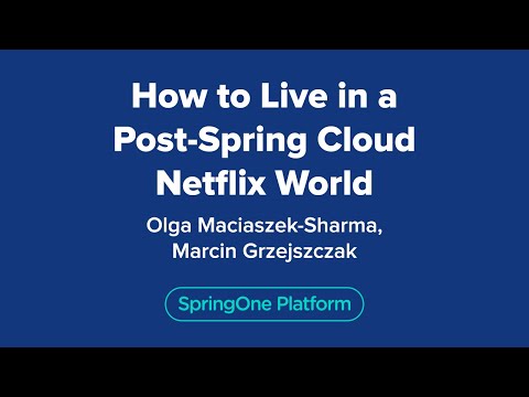 How to Live in a Post-Spring-Cloud-Netflix World