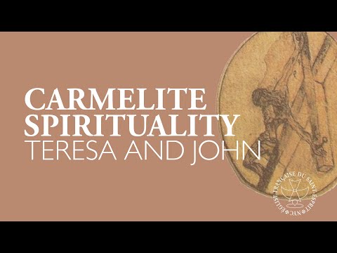 Course in Christianity - Carmelite Spirituality: Teresa and John