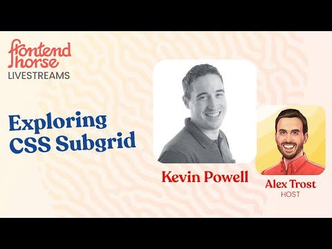 Exploring CSS Subgrid - with Kevin Powell