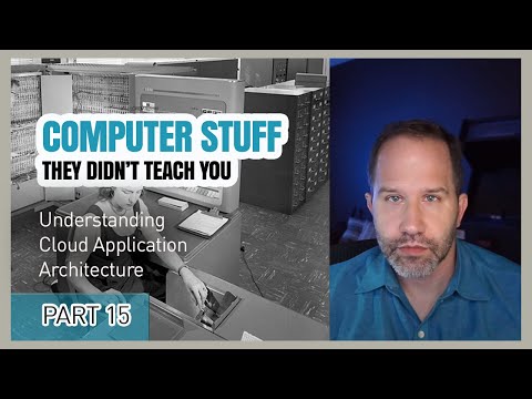 The Cloud and Cloud Architecture Explained - Computer Stuff They Didn't Teach You #15