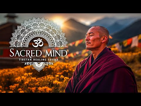 Tibetan Healing Sounds - Healing All Damage to Body and Mind, Eliminate Stress, Anxiety