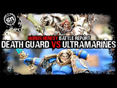 Death Guard vs Ultramarines - Horus Heresy (Battle Report)