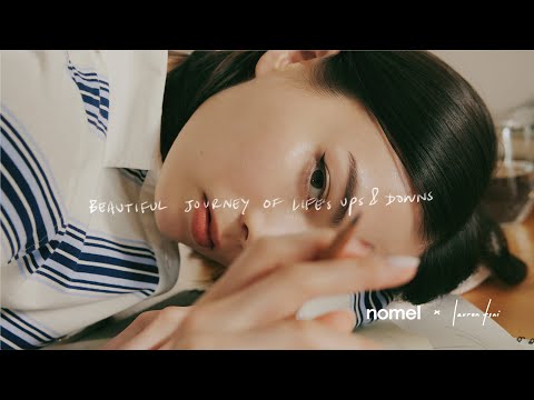 nomel x Lauren Tsai Collaboration | Beautiful Journey of Life’s Ups and Downs | Lauren's Interview