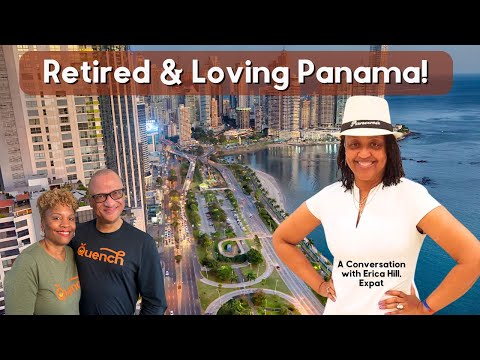 Moving to Panama at 55: Erica's Expat Life & Residency Journey