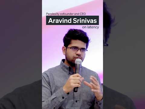 Perplexity cofounder and CEO Aravind Srinivas on LLM response latency.