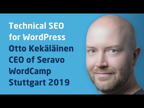 Technical SEO for WordPress - Presentation by Otto Kekäkläinen, CEO of Seravo