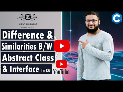 Difference Between Abstract Class and Interface In C# | Similarities B/W Abstract Class & Interface