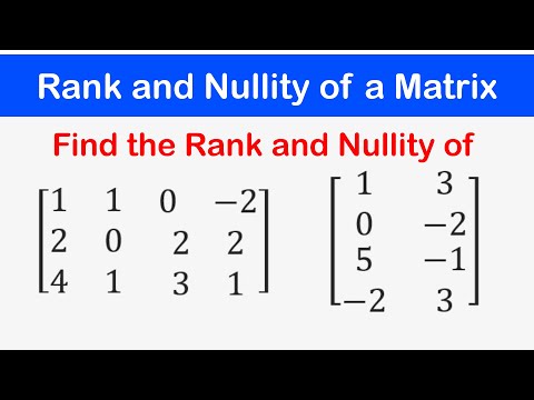 🔷12 - Rank and Nullity of a given Matrix (Row Echelon Form)