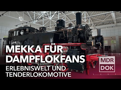 Dampflokwelt Meiningen | MDR DOK