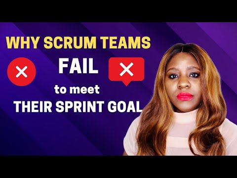 Why Scrum Teams Fail to meet their Sprint Goals (Tips for building an effective scrum team)