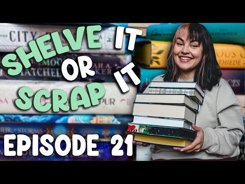 The Ultimate Episode of Shelve It or Scrap It feat. An Unhaul, Readathon & Bookshelf Organisation