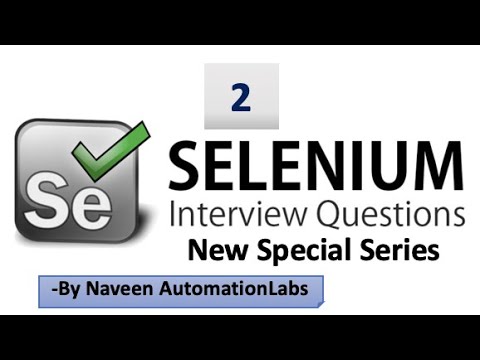 Selenium Interview Questions & Answers - Latest (2020) - Part -2