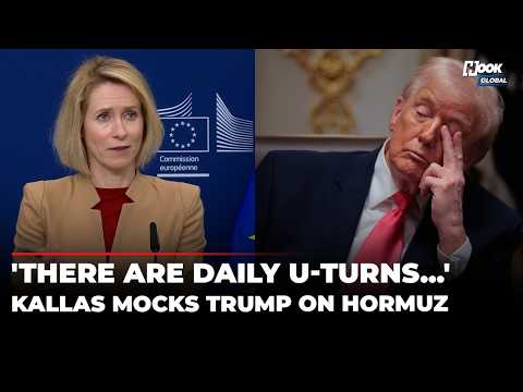 'Dangerous Precedent': Kaja Kallas Publicly Insults Trump Over Uncertainty On Strait Of Hormuz | EU